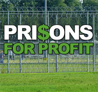 PrisonsForProfit200.jpg