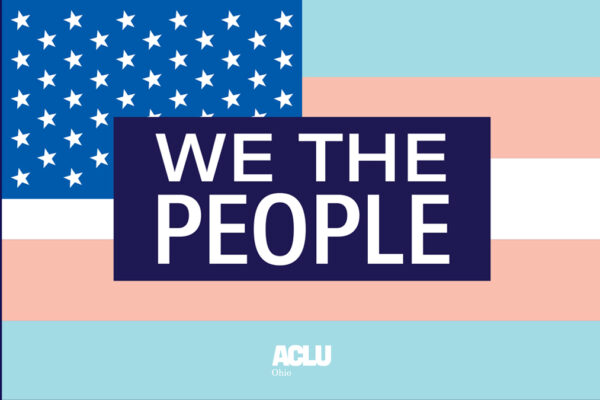 We The People over the Trans flag