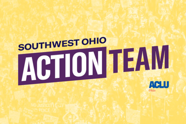 Southwest Ohio Action Team logo over yellow and white image of a protest