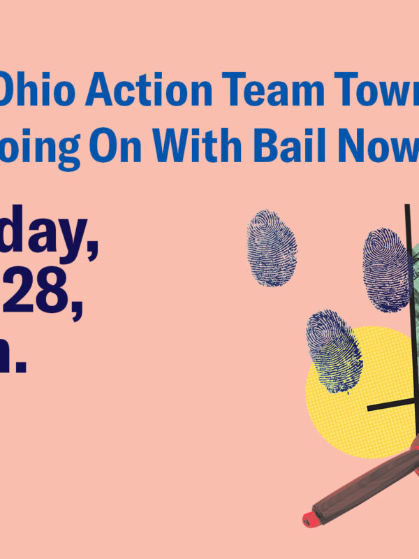 ACLU of Ohio Action Team Town Hall: What's Going On With Bail Now? Tuesday, June 28, 6 p.m.