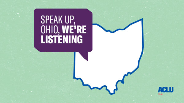 speak up ohio, we're listening in a purple speech bubble next to the outline of ohio