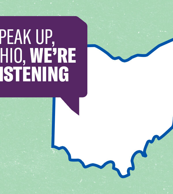 speak up ohio, we're listening in a purple speech bubble next to the outline of ohio
