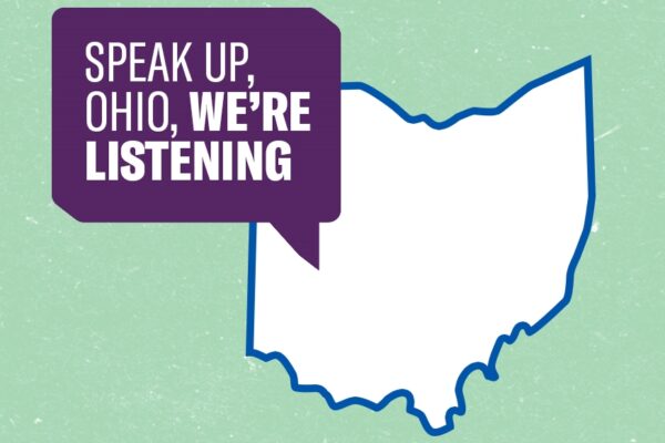 speak up ohio, we're listening in a purple speech bubble next to the outline of ohio