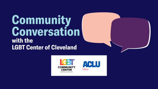 Community Conversation with the LGBT Center of Cleveland