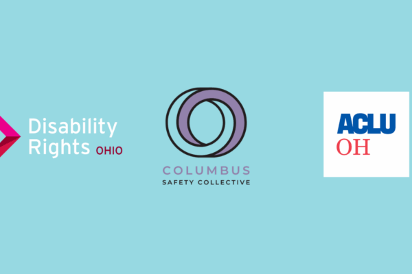 Disability Rights Ohio Columbus Safety Collective ACLU of Ohio Logos