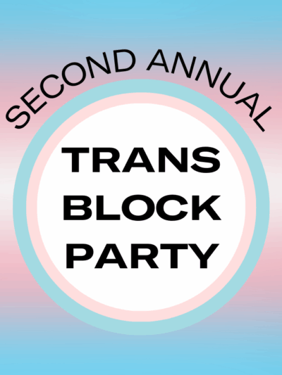 Trans Block Party