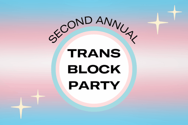 Trans Block Party