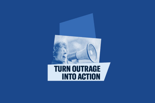 Turn outrage into action photo of woman speaking into a megaphone on a blue background