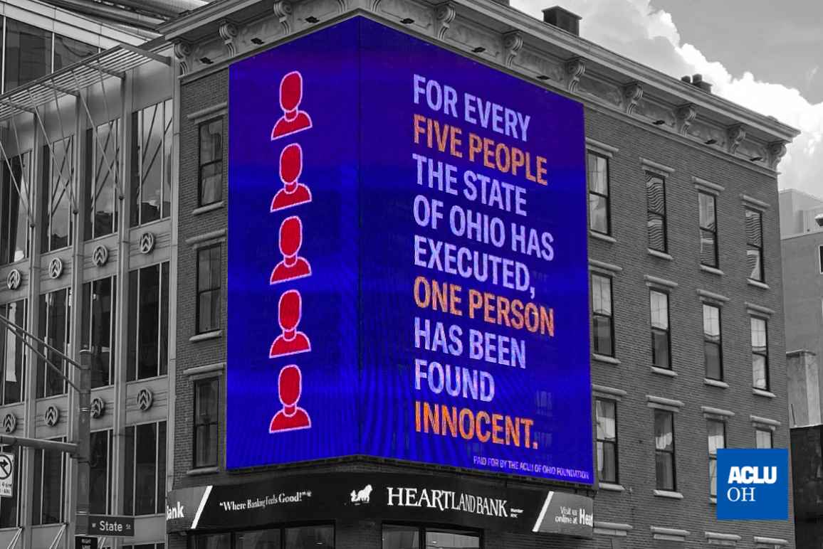 A digital billboard located in Columbus' Capital Square that reads 'For every five people the state of Ohio executed, one person has been found innocent' in white and orange colored font with five red silhouettes on a purple backdround