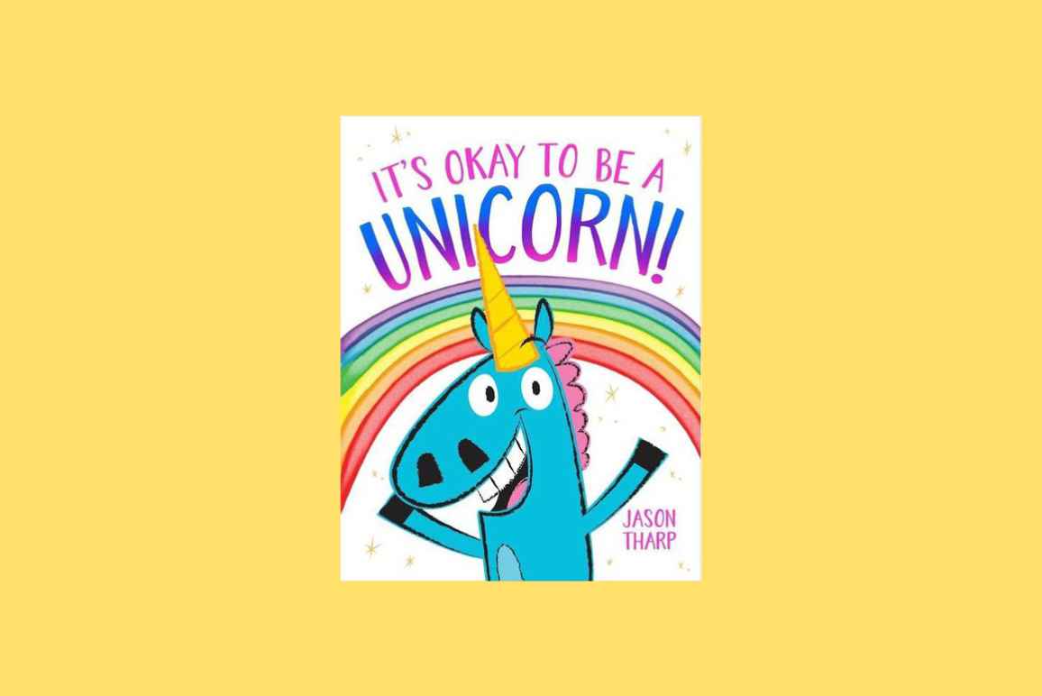 The cover of the children's book, It's Okay to be a Unicorn! on a yellow background