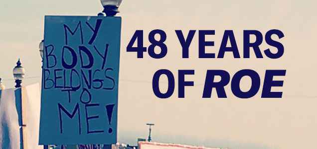 48 Years of Roe, My Body Belongs to Me