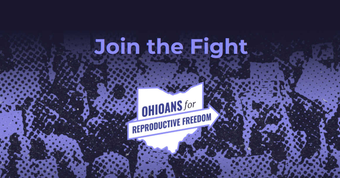 The words 'Join the Fight' with the Ohioans for Reproductive Freedom logo